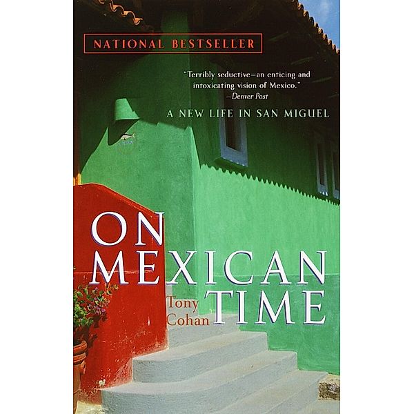 On Mexican Time, Tony Cohan