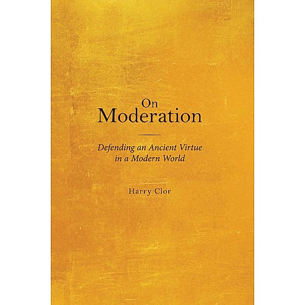 On Moderation, Harry Clor