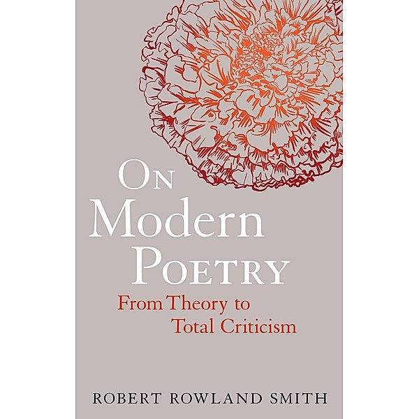 On Modern Poetry, Robert Rowland Smith