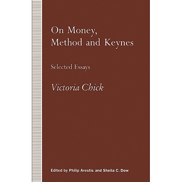 On Money, Method and Keynes, Philip Arestis, Sheila C. Dow, Kenneth A. Loparo