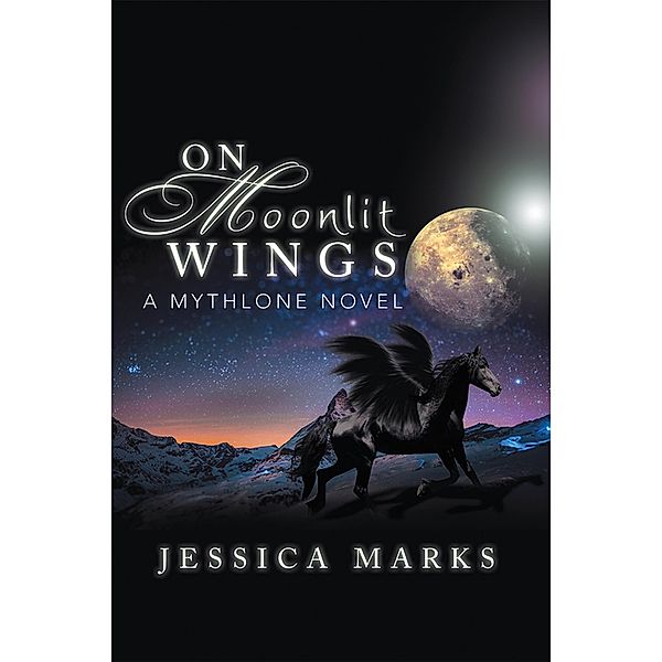 On Moonlit Wings, Jessica Marks