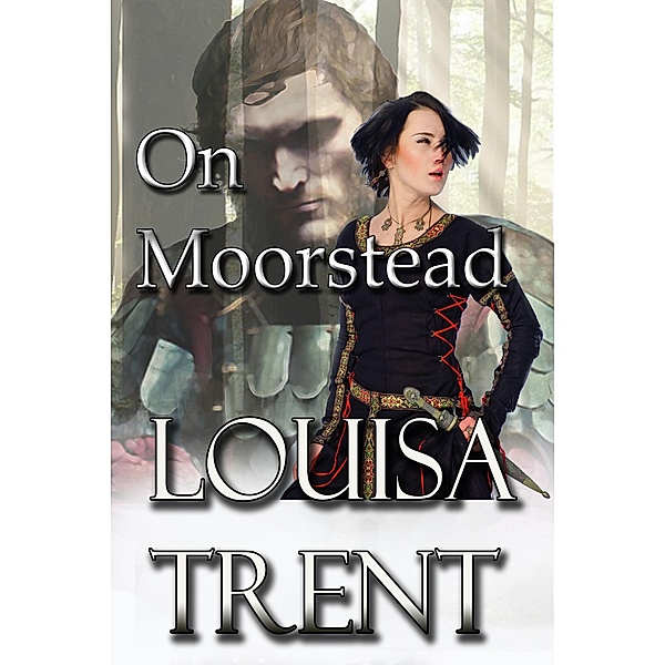 On Moorstead, Louisa Trent