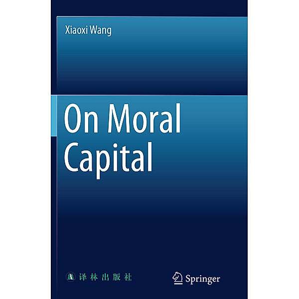 On Moral Capital, Xiaoxi Wang