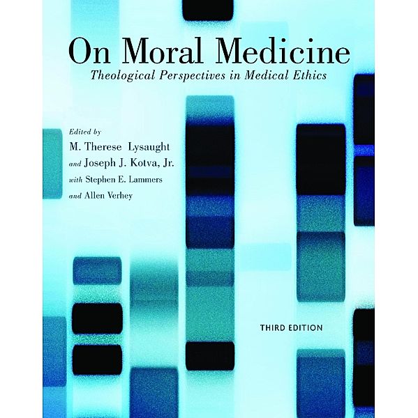 On Moral Medicine, Joseph J. Kotva, M. Therese Lysaught