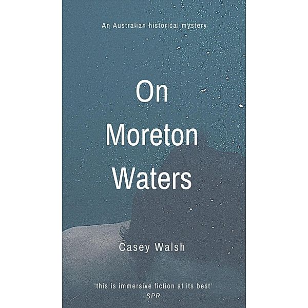 On Moreton Waters, Casey Walsh