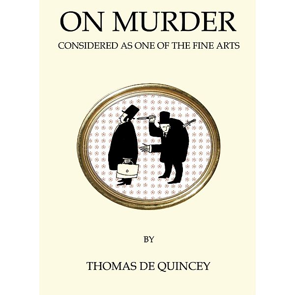 On Murder / Alma Classics, Thomas De Quincey