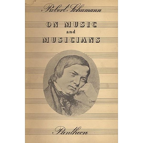 On Music and Musicians, Robert Schumann