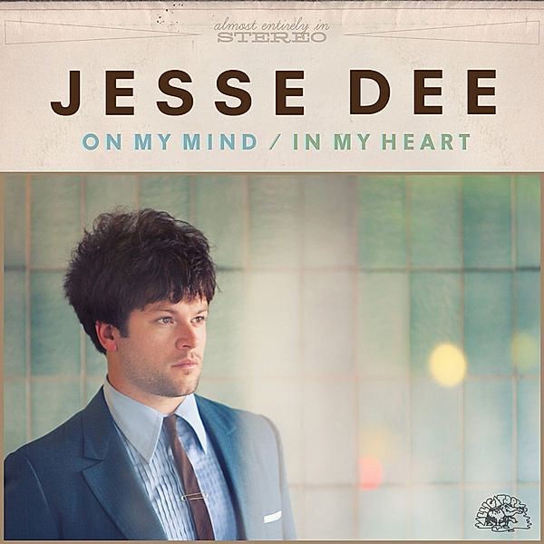 On My Mind/In My Heart, Jesse Dee