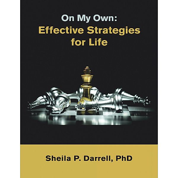 On My Own: Effective Strategies for Life, Sheila P. Darrell