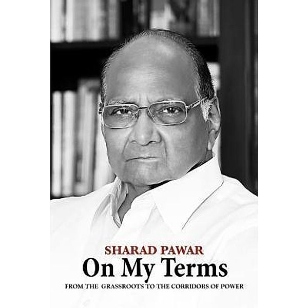 On My Terms, Sharad Pawar