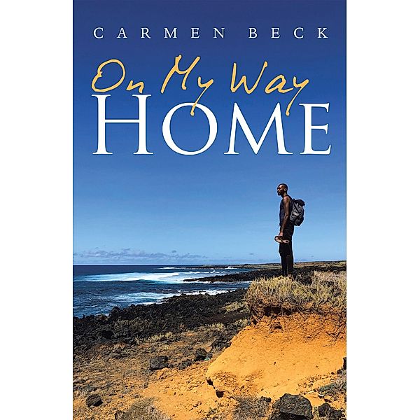 On My Way Home, Carmen Beck