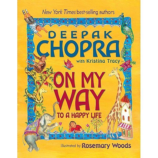 On My Way to a Happy Life, Deepak Chopra, Kristina Tracy