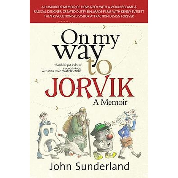 On My Way To Jorvik / John Sunderland, John Sunderland