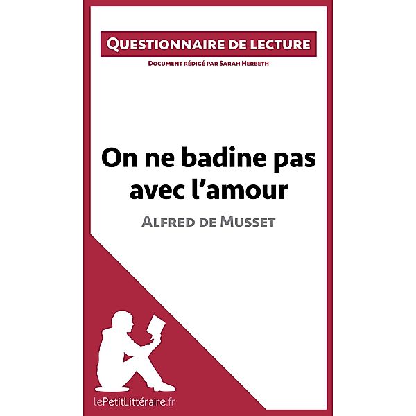 On ne badine pas avec l'amour d'Alfred de Musset, Lepetitlitteraire, Sarah Herbeth