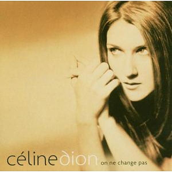 On Ne Change Pas, Céline Dion