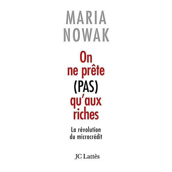 On ne prête pas qu'aux riches / Essais et documents, Maria Nowak