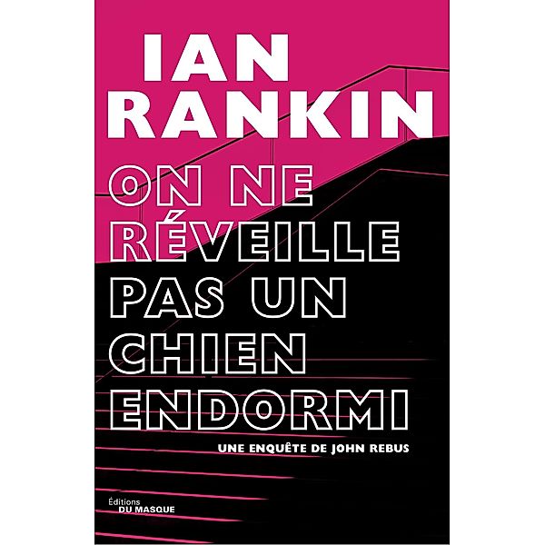 On ne réveille pas un chien endormi / Grands Formats, Ian Rankin