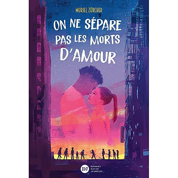 On ne sépare pas les morts d'amour / Romans 12 ans et plus, Muriel Zürcher