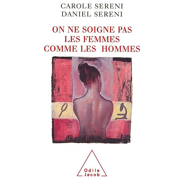 On ne soigne pas les femmes comme les hommes, Sereni Carole Sereni