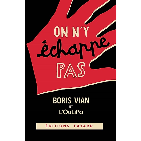 On n'y échappe pas / Littérature Française, Boris Vian, Oulipo