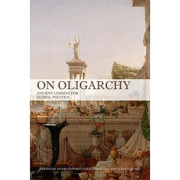 On Oligarchy, Toivu Koivukoski, David Tabachnick, Herminio Meireles Teixeira