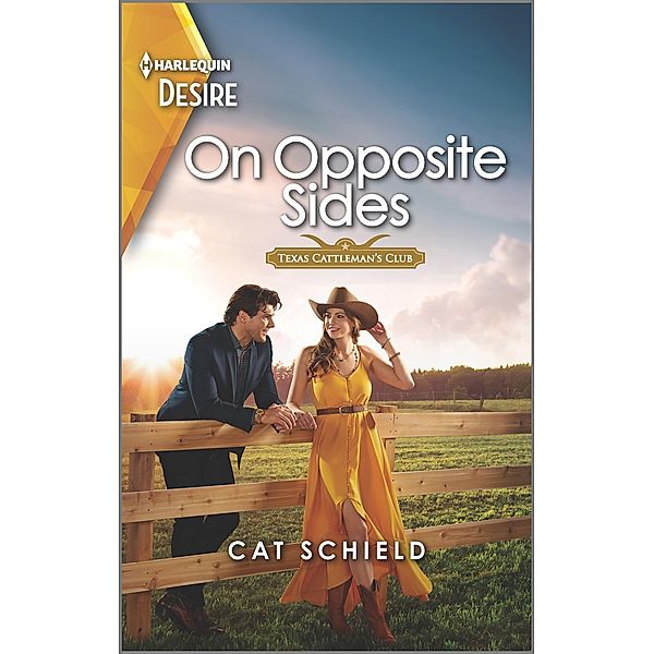 On Opposite Sides / Texas Cattleman's Club: Ranchers and Rivals Bd.3, Cat Schield