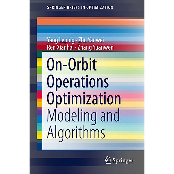 On-Orbit Operations Optimization, Leping Yang, Yanwei Zhu, Xianhai Ren, Yuanwen Zhang