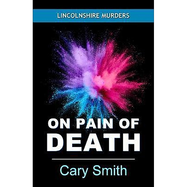 On Pain of Death / Lincolnshire Murders Bd.2, Cary Smith