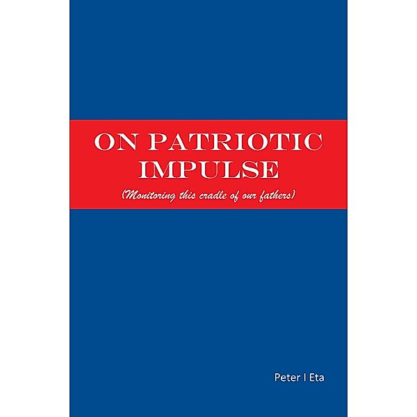 On Patriotic Impulse, Peter Eta