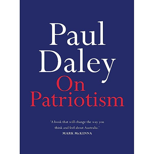 On Patriotism / On Series, Paul Daley