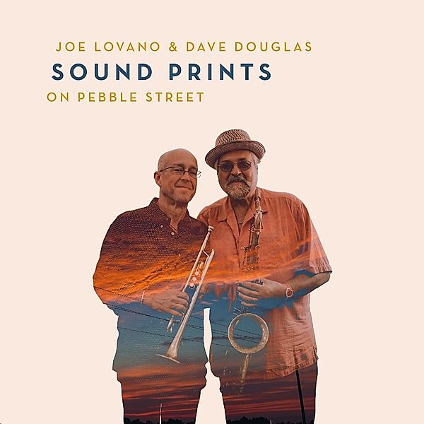 On Pebble Street, Joe Lovano & Dave Douglas -Sound Prints-