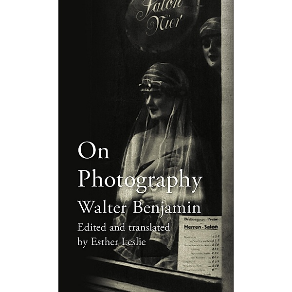 On Photography, Walter Benjamin