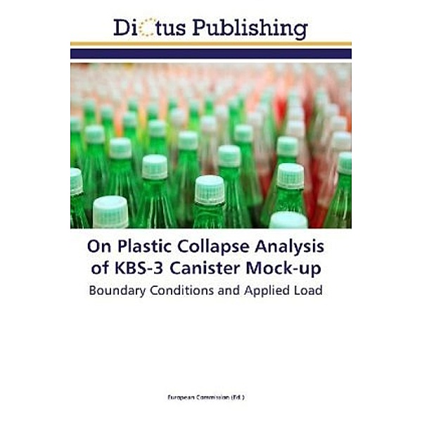 On Plastic Collapse Analysis of KBS-3 Canister Mock-up