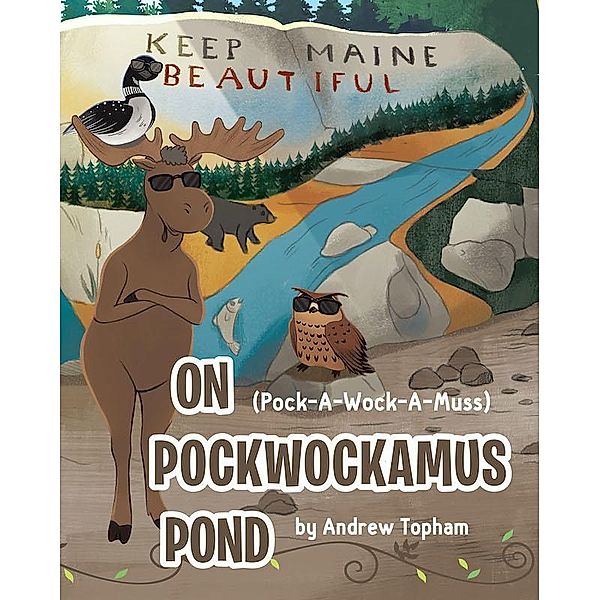 On Pockwockamus Pond / Covenant Books, Inc., Andrew Topham