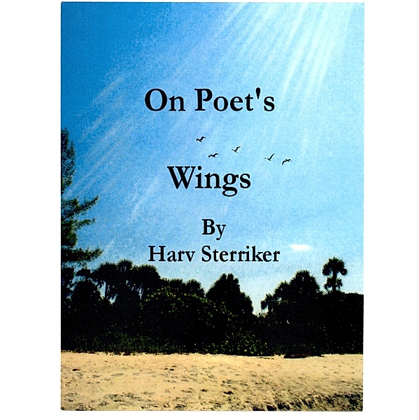 On Poet's Wings / Harv Sterriker, Harv Sterriker