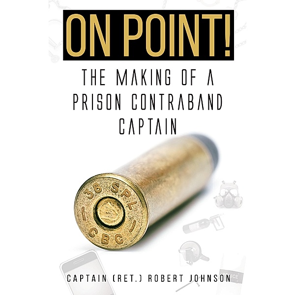 On Point!, Captain (Ret. Robert Johnson