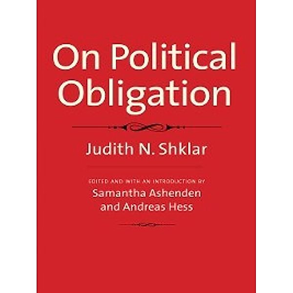 On Political Obligation, Judith N. Shklar