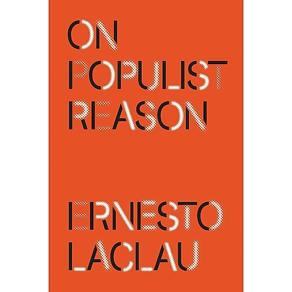 On Populist Reason, Ernesto Laclau