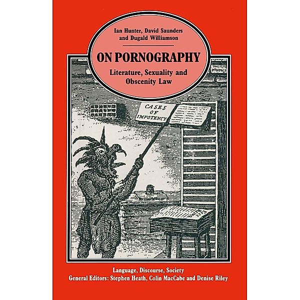 On Pornography / Language, Discourse, Society, David Saunders, Dugald Williamson