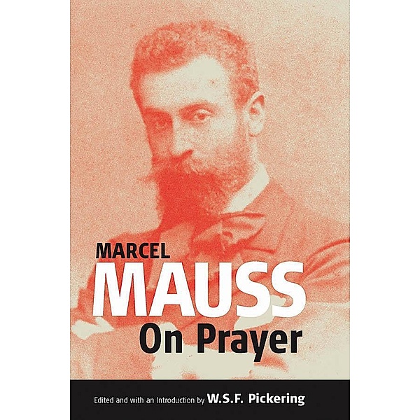 On Prayer / Publications of the Durkheim Press Bd.0