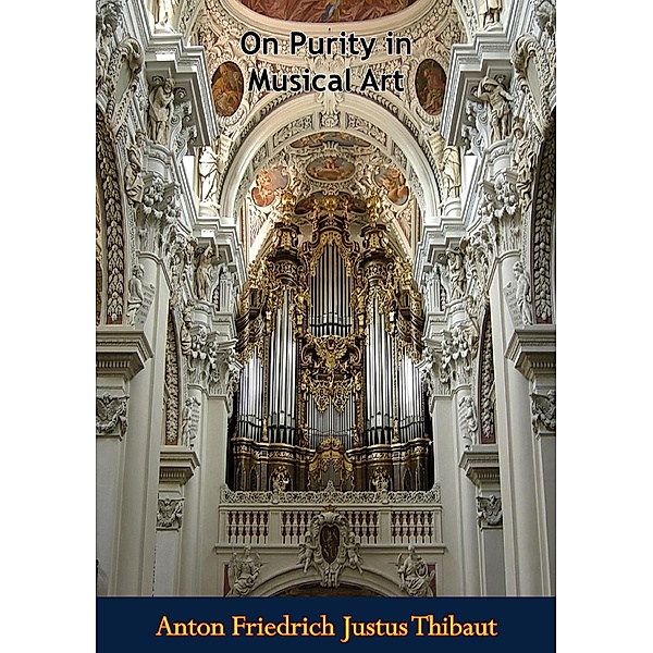 On Purity in Musical Art, Anton Friedrich Justus Thibaut
