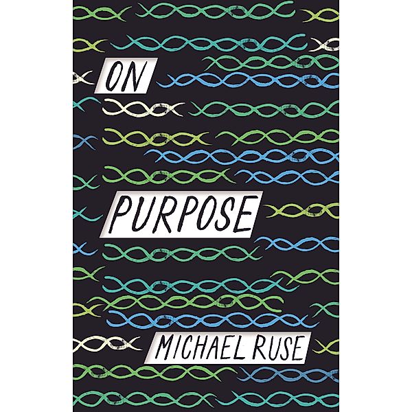 On Purpose, Michael Ruse
