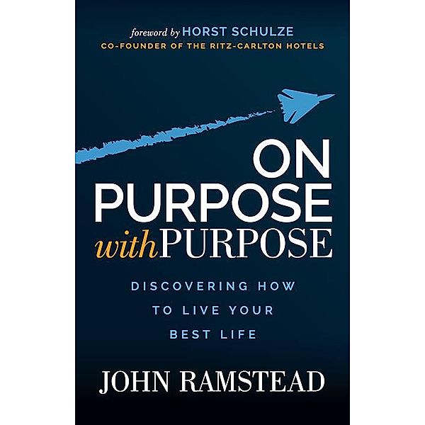 On Purpose With Purpose, John Ramstead