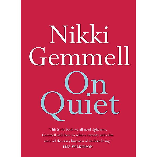 On Quiet / On Series, Nikki Gemmell