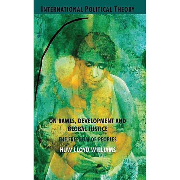 On Rawls, Development and Global Justice / International Political Theory, H. Williams