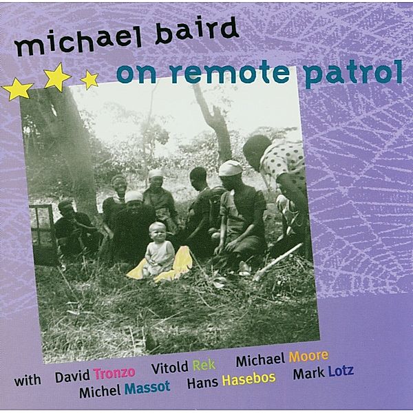On Remote Patrol, Michael Baird