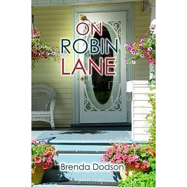 On Robin Lane / TOPLINK PUBLISHING, LLC, Brenda Dodson