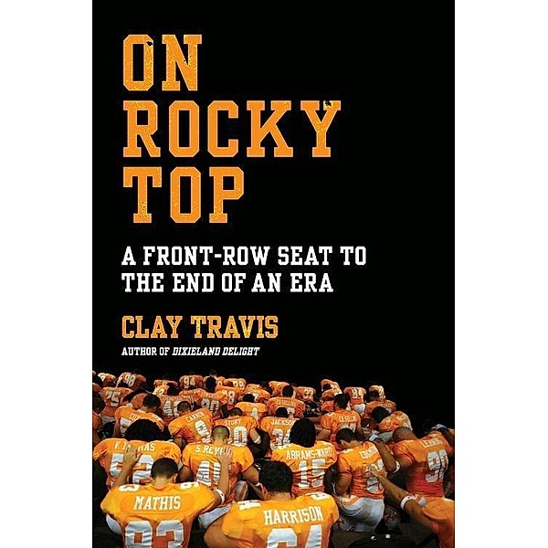 On Rocky Top, Clay Travis