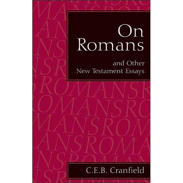 On Romans, C. E. B. Cranfield