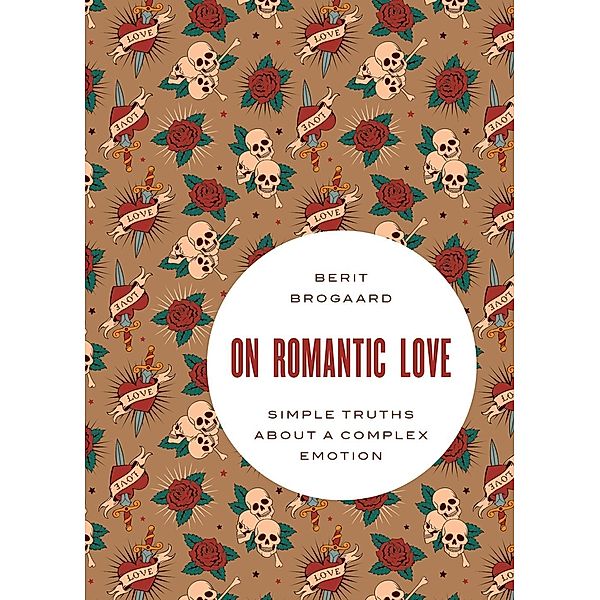 On Romantic Love, Berit Brogaard